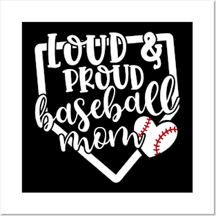 Loud And Proud Baseball Mom Cute Posters and Art